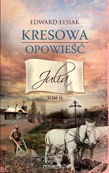 Julia kresowa opowieść Tom 2