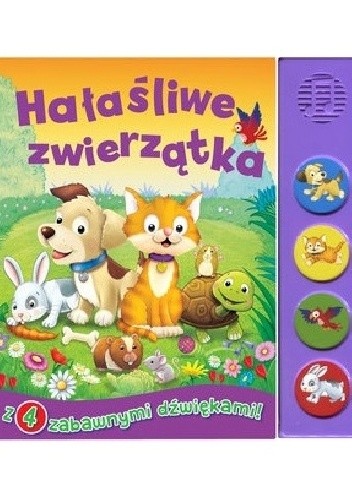 Hałaśliwe zwierzątka