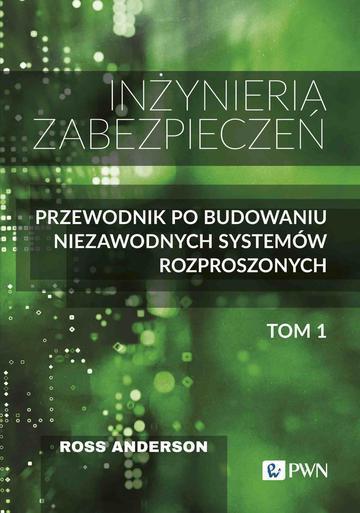 Inżynieria zabezpieczeń. Tom 1