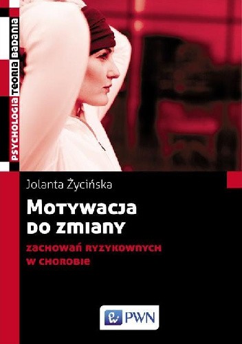 Motywacja do zmiany zachowań ryzykownych w chorobie