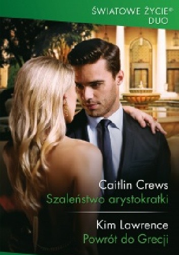 Szaleństwo arystokratki, Powrót do Grecji