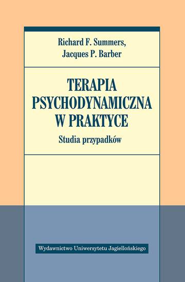 Terapia psychodynamiczna w praktyce. Studia przypadków