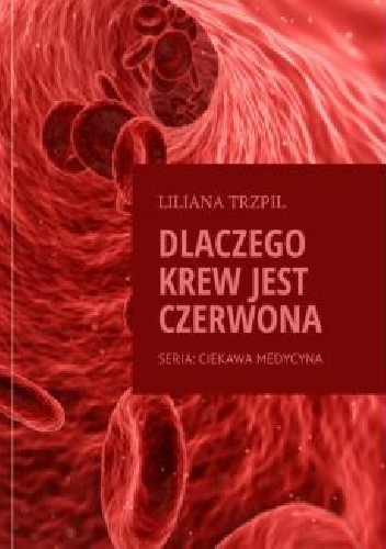 Dlaczego krew jest czerwona?