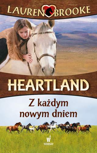 Z każdym nowym dniem heartland Tom 9