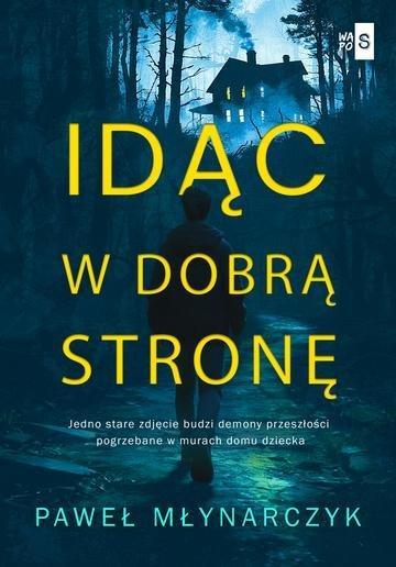 Okładka: Idąc w dobrą stronę
