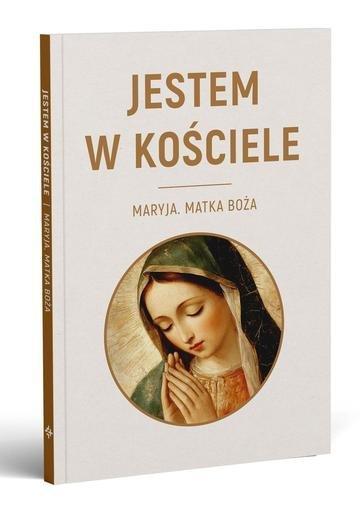 Okładka: Jestem w kościele. Maryja. Matka Boża