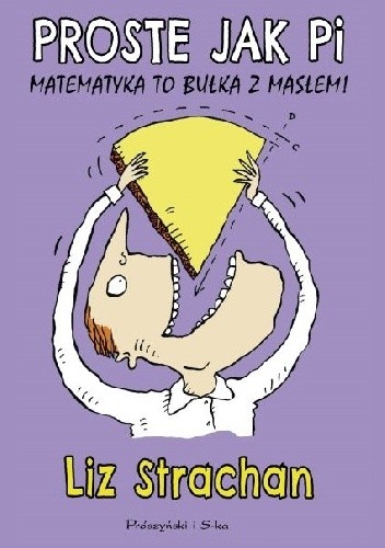 Proste jak pi. Matematyka to bułka z masłem!