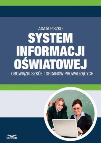 System informacji Oswiatowej - obowiązki szkół i organów prowadzących