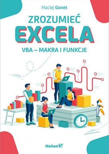 Zrozumieć Excela. VBA - makra i funkcje