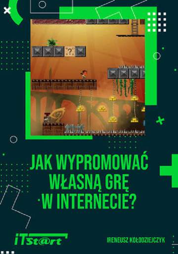 Jak wypromować własną grę w internecie