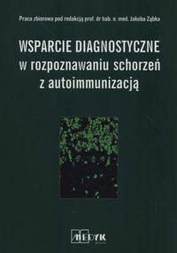 Wsparcie Diagnostyczne w rozpoznaniu schorzeń z autoimmunizacją