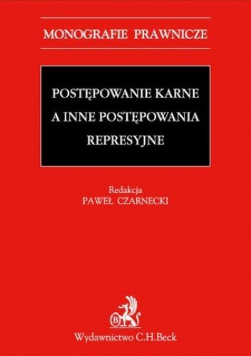 Postępowanie karne a inne postępowania represyjne