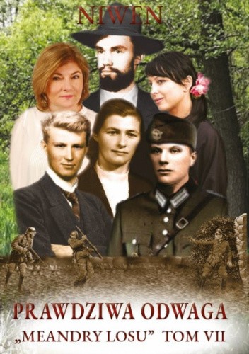 Prawdziwa odwaga. Meandry losu. Tom 7