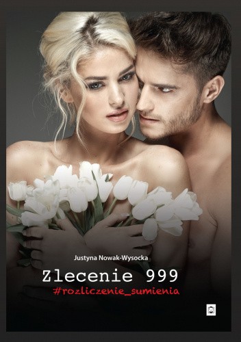 Zlecenie 999 #rozliczenie_sumienia