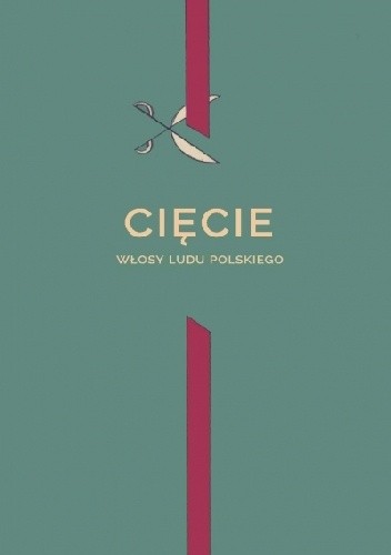 Cięcie - włosy ludu polskiego