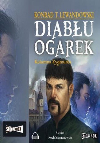 Diabłu ogarek. Tom 2 Kolumna Zygmunta