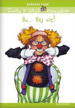 Bu bój się zuźka d. Zołzik pierwszakiem