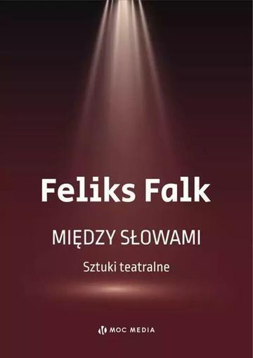 Między słowami. Sztuki teatralne