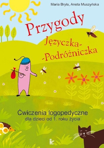 Przygody Języczka-Podróżniczka. Ćwiczenia logopedyczne od 1. roku życia
