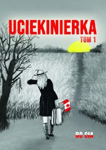 Uciekinierka. Tom I