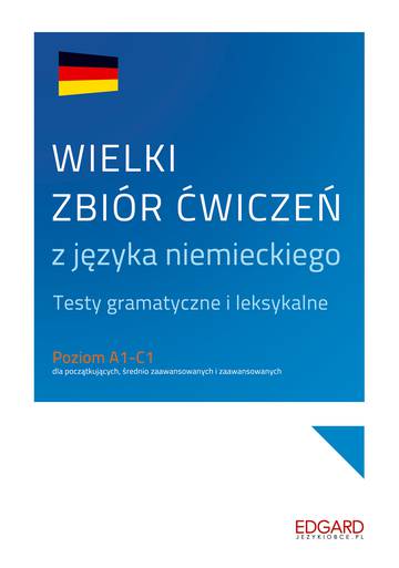 Wielki zbiór ćwiczeń z języka niemieckiego wyd. 2