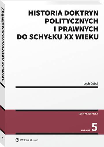 Historia doktryn politycznych i prawnych do schyłku XX wieku wyd. 2022