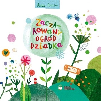 Zaczarowany ogród dziadka