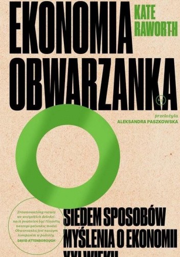 Ekonomia obwarzanka. Siedem sposobów myślenia o ekonomii XXI wieku