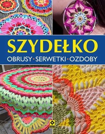 Szydełko obrusy serwetki ozdoby