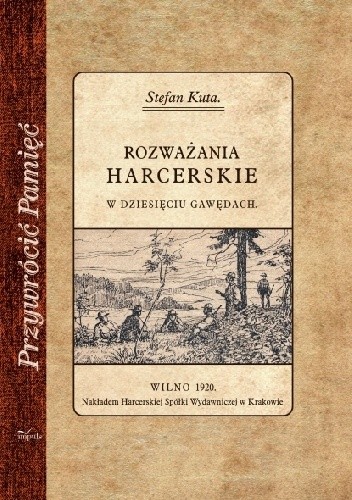 Rozważania harcerskie. W dziesięciu gawędach.