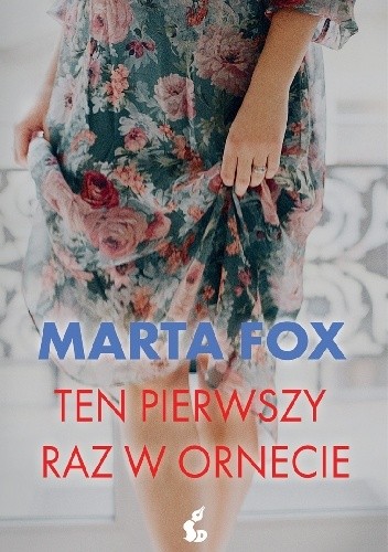 Ten pierwszy raz w Ornecie