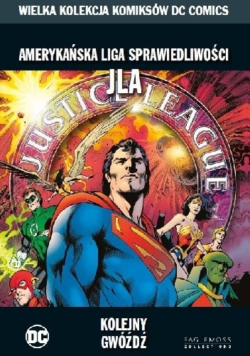 Amerykańska Liga Sprawiedliwości JLA: Kolejny Gwóźdź