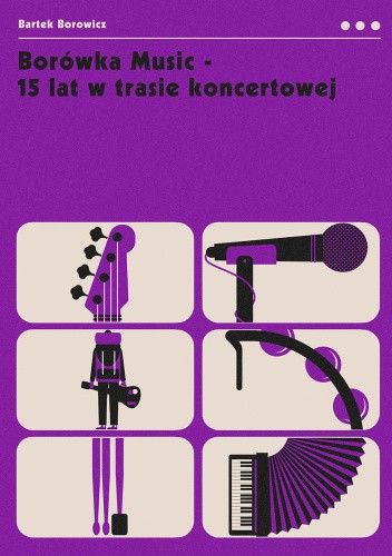 Borówka Music - 15 lat w trasie koncertowej