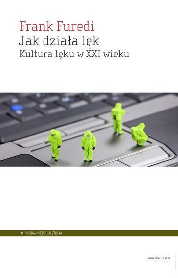 Jak działa lęk. Kultura lęku w XXI wieku