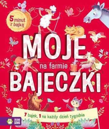 Na farmie. Moje bajeczki