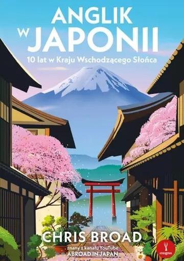 Anglik w Japonii. 10 lat w Kraju Wschodzącego...