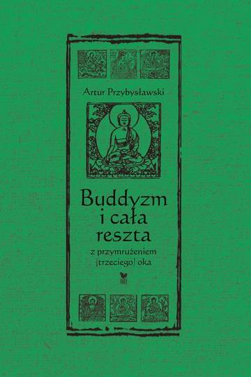 Buddyzm i cała reszta z przymrużeniem (trzeciego) oka