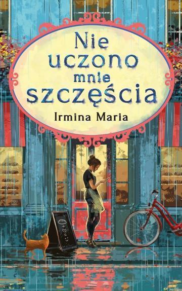 Nie uczono mnie szczęścia