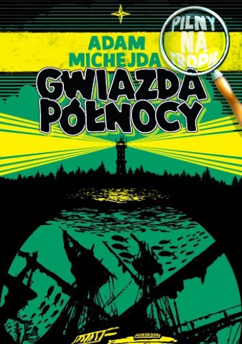 Pilny na tropie. Gwiazda Północy