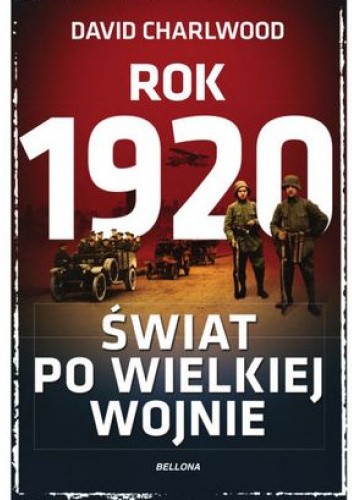 Rok 1920. Świat po wielkiej wojnie