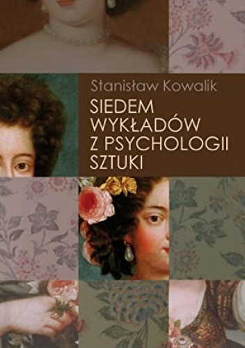 Siedem wykładów z psychologii sztuki