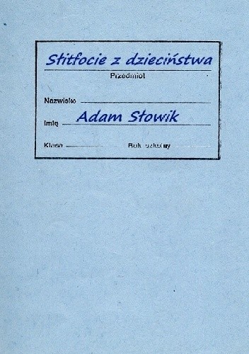 Słitfocie z dzieciństwa