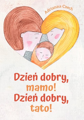 Dzień dobry Mamo! Dzień dobry Tato!