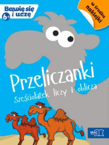 Przeliczanki sześciolatek liczy i oblicza bawię się i uczę