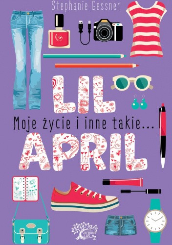 Lil April. Moje życie i inne takie...