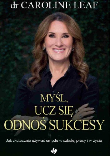 Myśl, ucz się, odnoś sukcesy