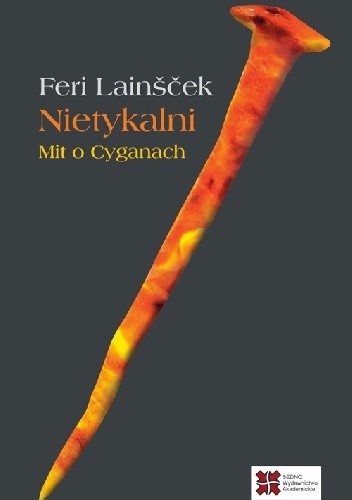 Nietykalni. Mit o cyganach