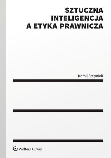 Sztuczna inteligencja a etyka prawnicza