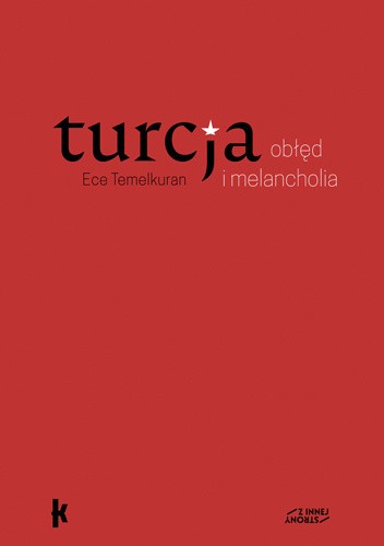 Turcja: obłęd i melancholia