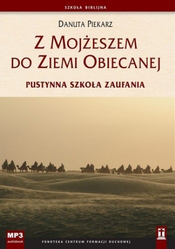 Z Mojżeszem do Ziemi Obiecanej